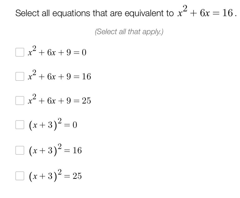 2 Select all equations that are equivalent to x + 6x =
