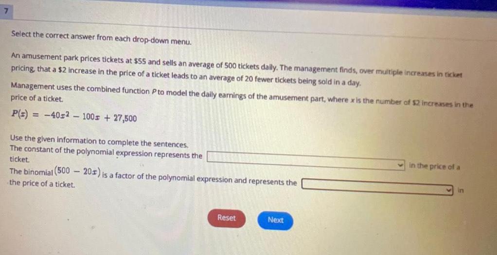 7 Select the correct answer from each drop-down menu. An amusement park