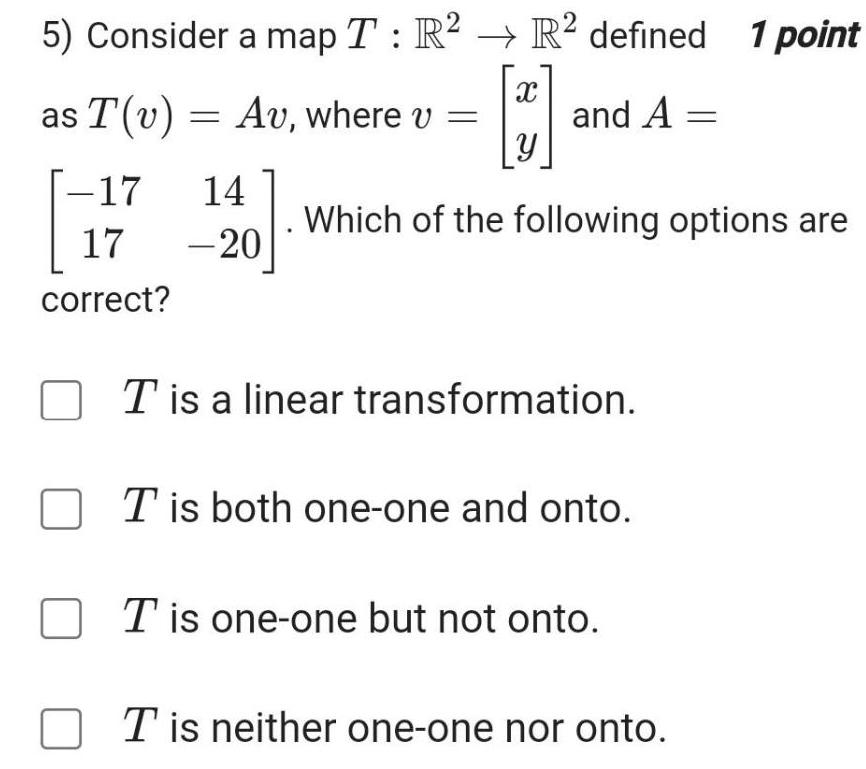 2 5) Consider a map T: R R defined R2 defined 1