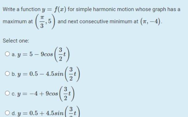 Write a function y = f(x) for simple harmonic motion whose graph