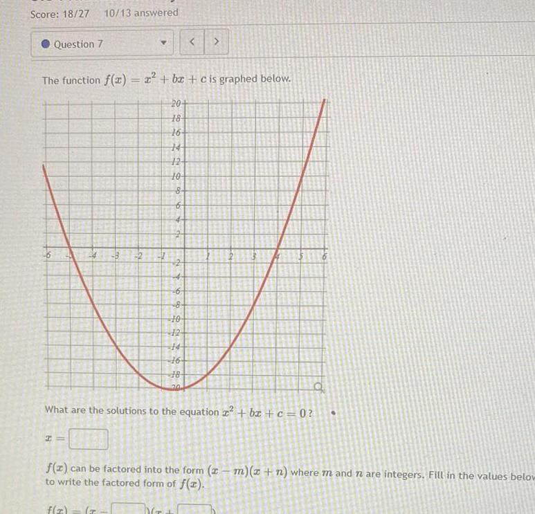 Score: 18/27 10/13 answered Question 7 < ^ The function f(x) =
