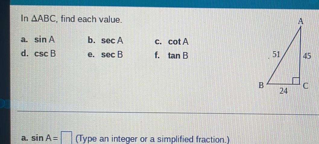 In AABC, find each value. A a. sin A b. sec A