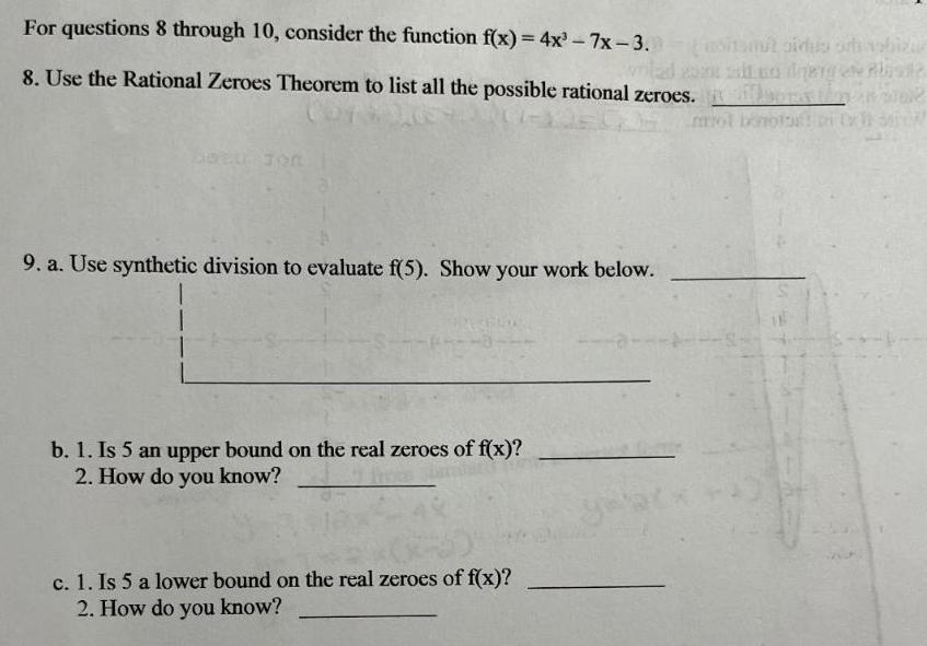 For questions 8 through 10, consider the function f(x)=4x-7x-3. 8. Use the