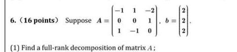 -2 6. (16 points) Suppose A = 0 0 1 1 -1