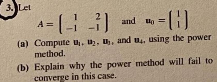 3. Let Let A - ^= (443) and uo u = =