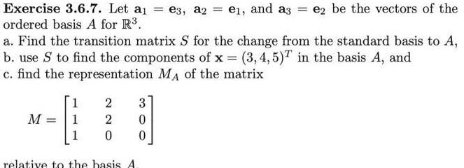 Exercise 3.6.7. Let a = e3, a2 = e, and a3 =