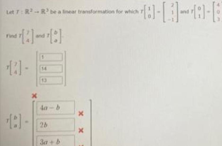 Let 7: R2 R3 be a linear transformation for which and 8-4-8-8