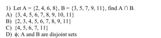 1) Let A = {2, 4, 6, 8}, B = {3, 5,