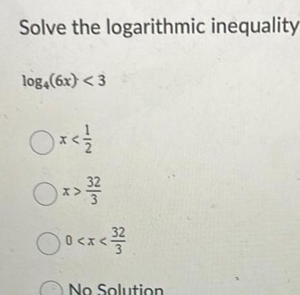 Solve the logarithmic inequality log4(6x) 0