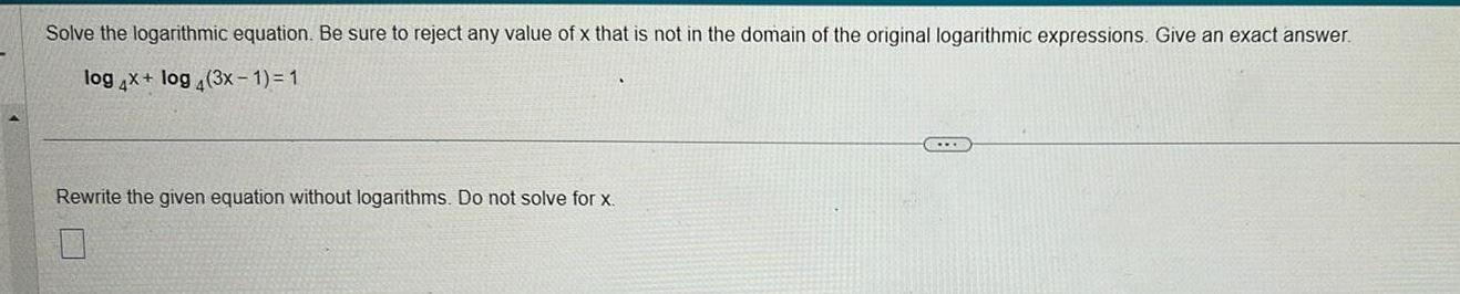 Solve the logarithmic equation. Be sure to reject any value of x
