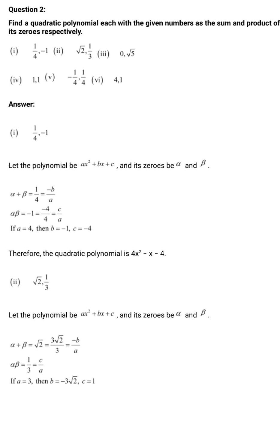 Question 2: Find a quadratic polynomial each with the given numbers as