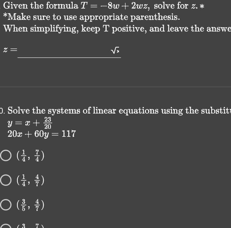 Given the formula T = 8w + 2wz, solve for z. *