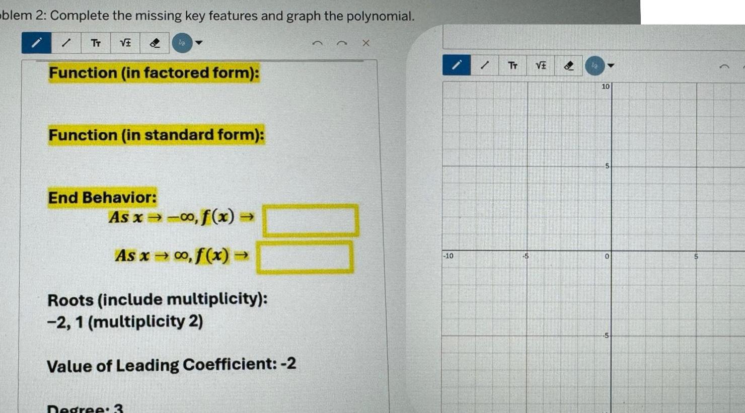 blem 2: Complete the missing key features and graph the polynomial. /