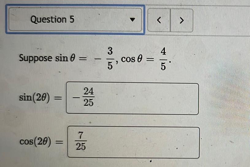 Question 5 3 4 = cos 0 = 5 5 Suppose sin