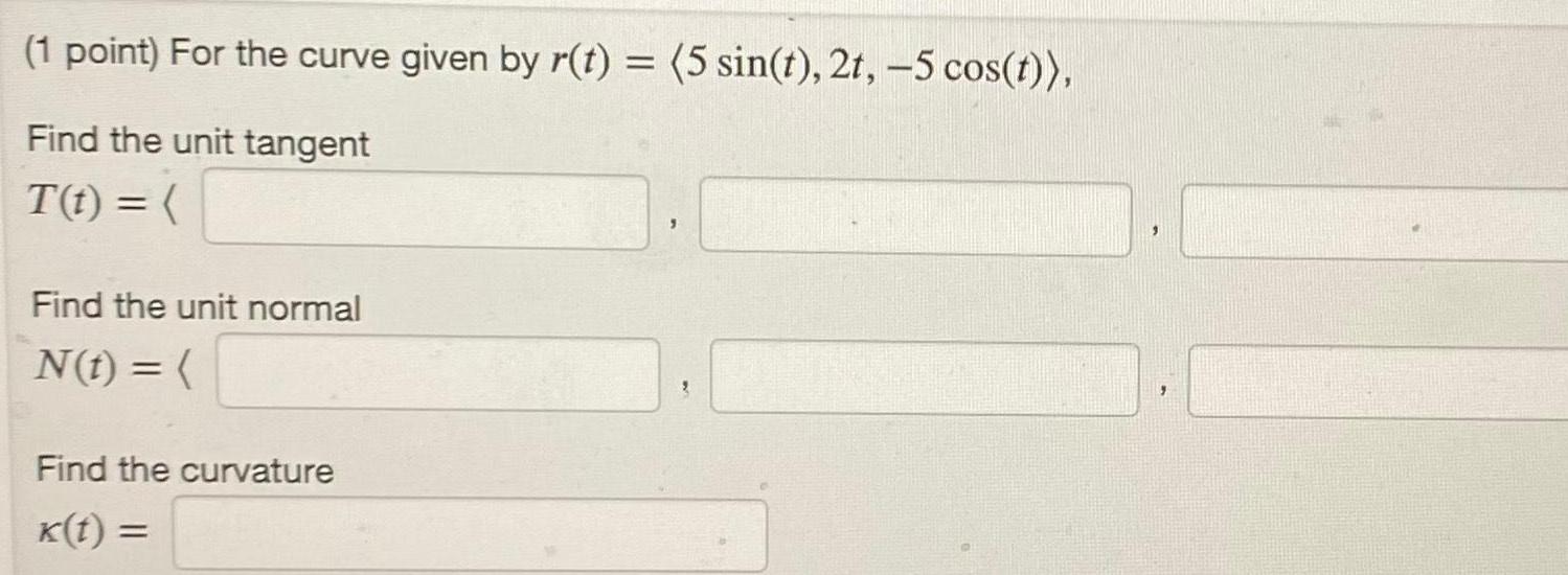 (1 point) For the curve given by r(t) = (5 sin(t), 2t,