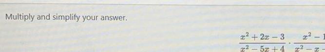 Multiply and simplify your answer. x+2x-3 22-52+4 I