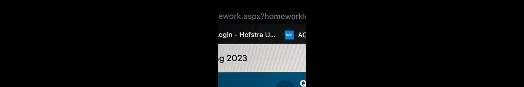 ework.aspx?homeworkl ogin - Hofstra U... WP AC g 2023