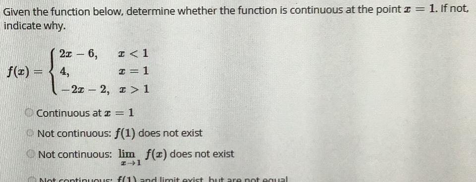Given the function below, determine whether the function is continuous at the