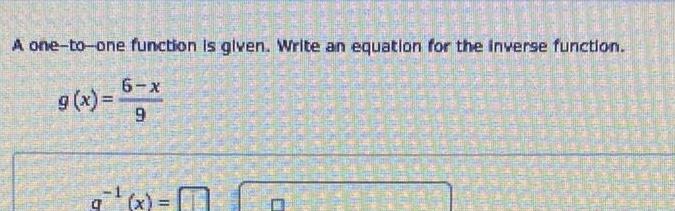 A one-to-one function is given. Write an equation for the inverse function.