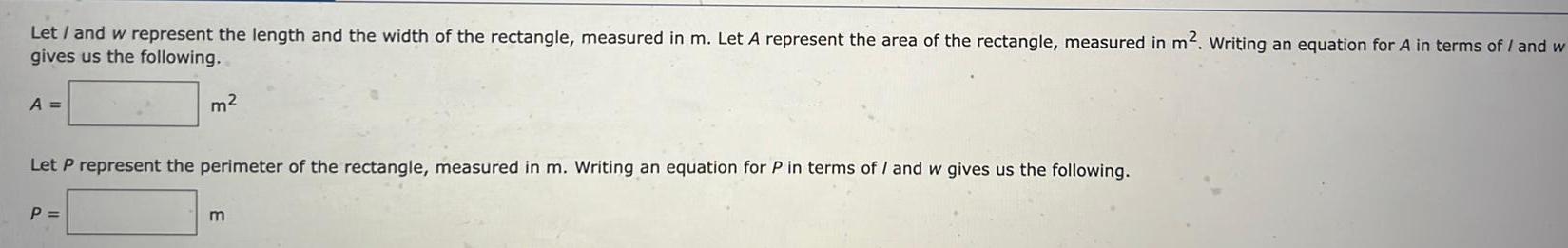 Let / and w represent the length and the width of the