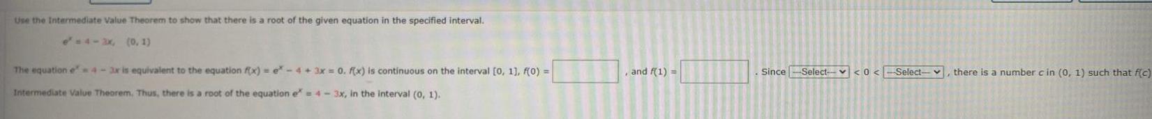 Use the Intermediate Value Theorem to show that there is a root