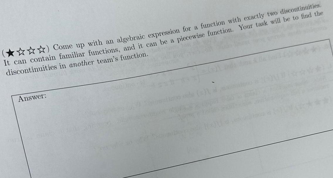 () Come up with an algebraic expression for a function with exactly