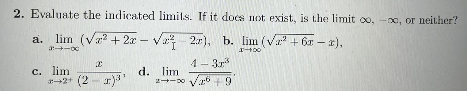 2. Evaluate the indicated limits. If it does not exist, is the