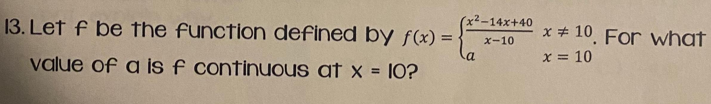 13. Let f be the function defined by f(x) = value of