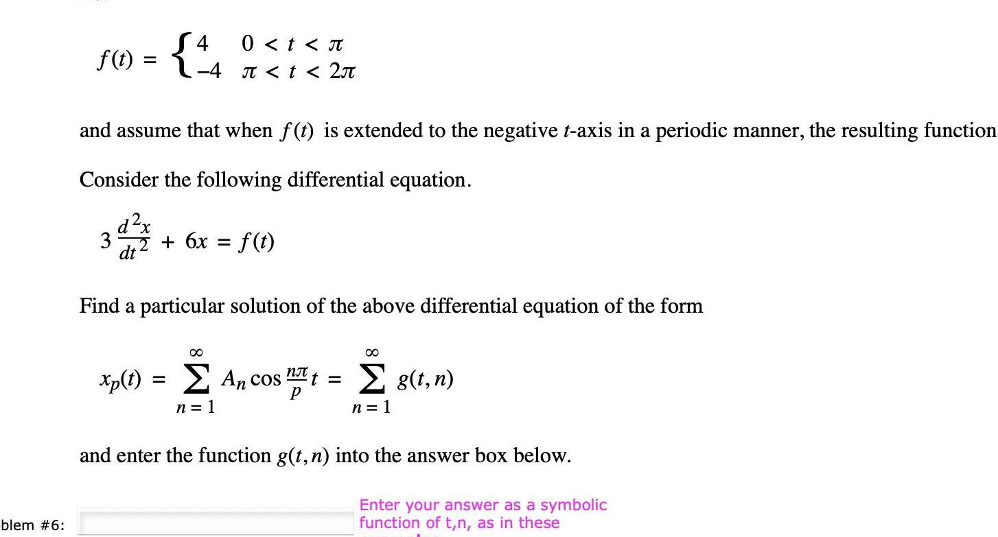 blem #6: S4 0 < t < f(t) = -4