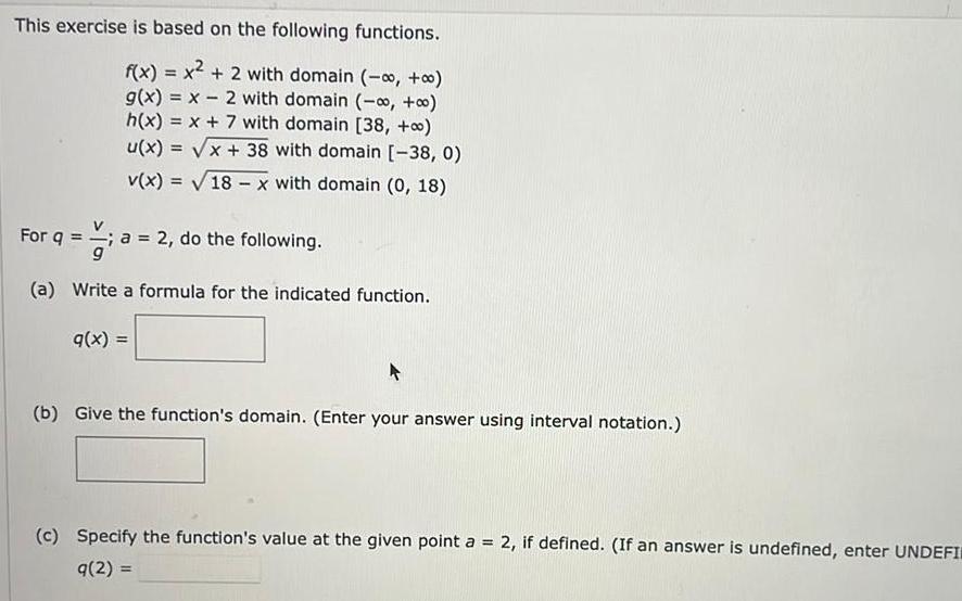This exercise is based on the following functions. f(x) = x+2 with