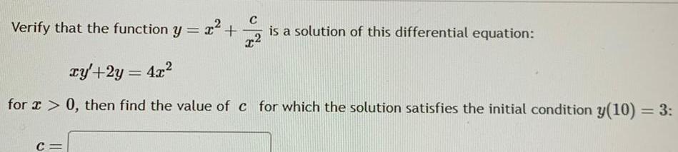 Verify that the function y = x+ is a solution of this