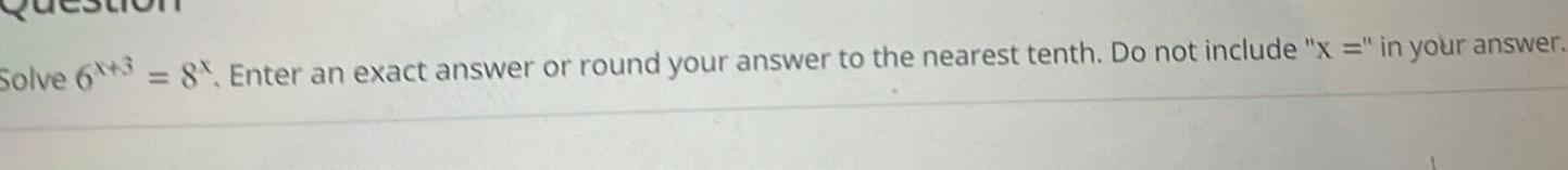 Solve 6*3=8%. Enter an exact answer or round your answer to the