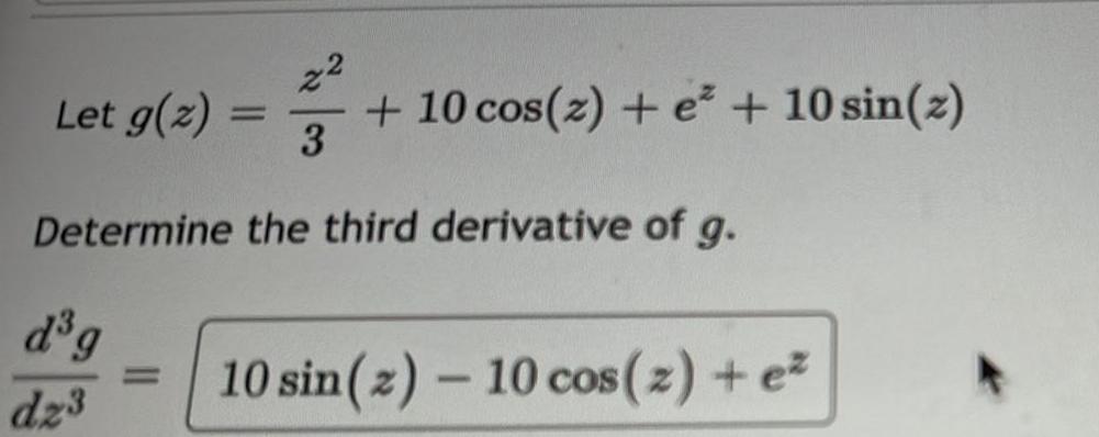 Let g(z) z2 = 3 + 10 cos(z) + e + 10
