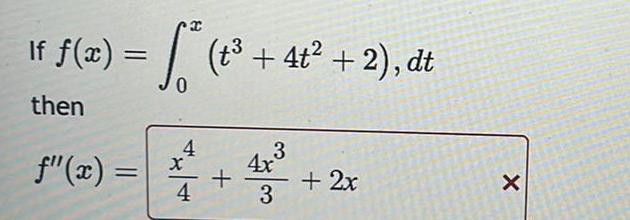 f(x) = (t + 4t If + 4t + 2), dt then