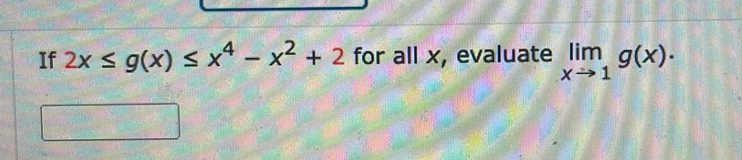 If 2x g(x) x - x + 2 for all x, evaluate