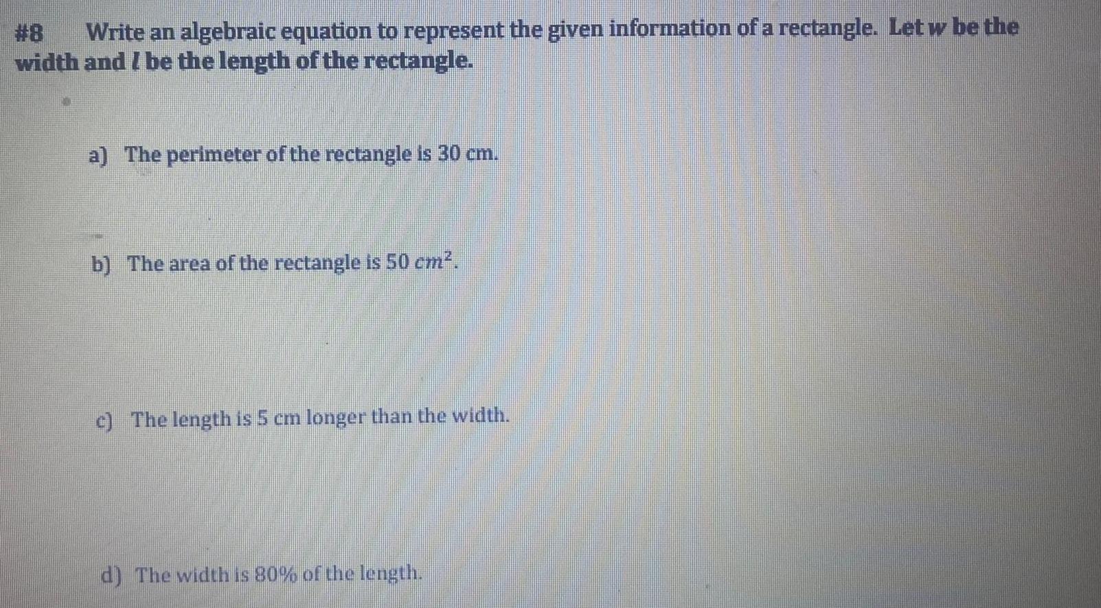 #8 Write an algebraic equation to represent the given information of a