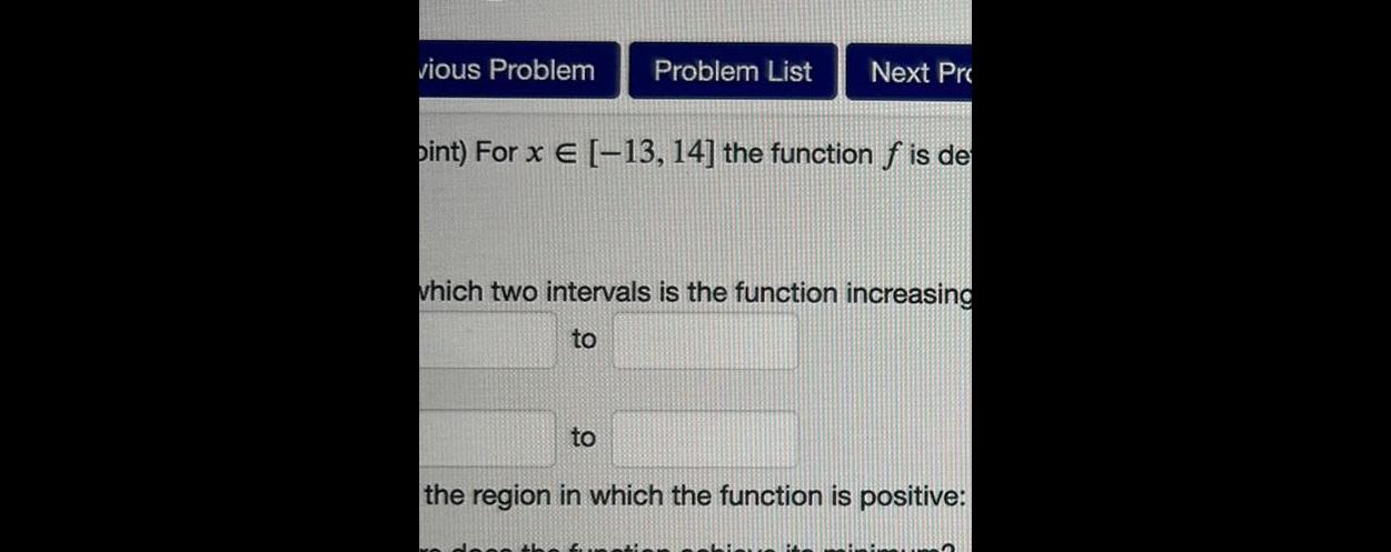 vious Problem Problem List Next Pro pint) For x [-13, 14] the