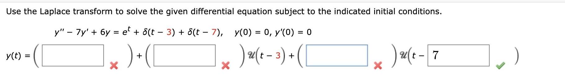 Use the Laplace transform to solve the given differential equation subject to