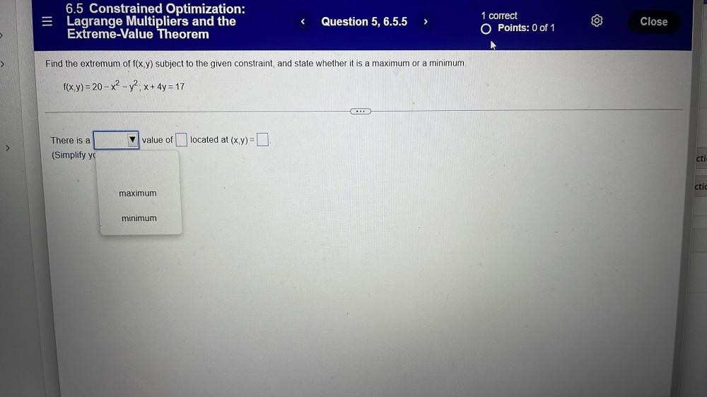 6.5 Constrained Optimization: Lagrange Multipliers and the Extreme-Value Theorem 1 correct <