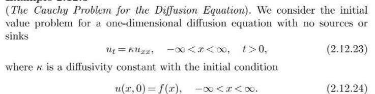 (The Cauchy Problem for the Diffusion Equation). We consider the initial value
