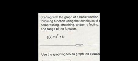 Starting with the graph of a basic function, following function using the
