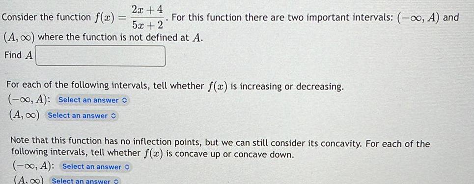 2x+4 Consider the function f(x) ==== . For this function there are