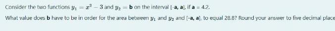 Consider the two functions y, 2-3 and y = b on the