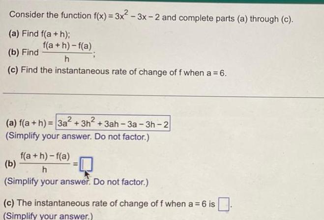 Consider the function f(x)=3x-3x-2 and complete parts (a) through (c). (a) Find