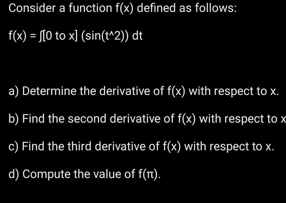 Consider a function f(x) defined as follows: f(x) = [0 to x]