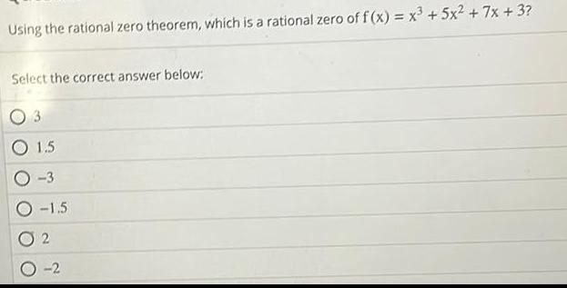 Using the rational zero theorem, which is a rational zero of f