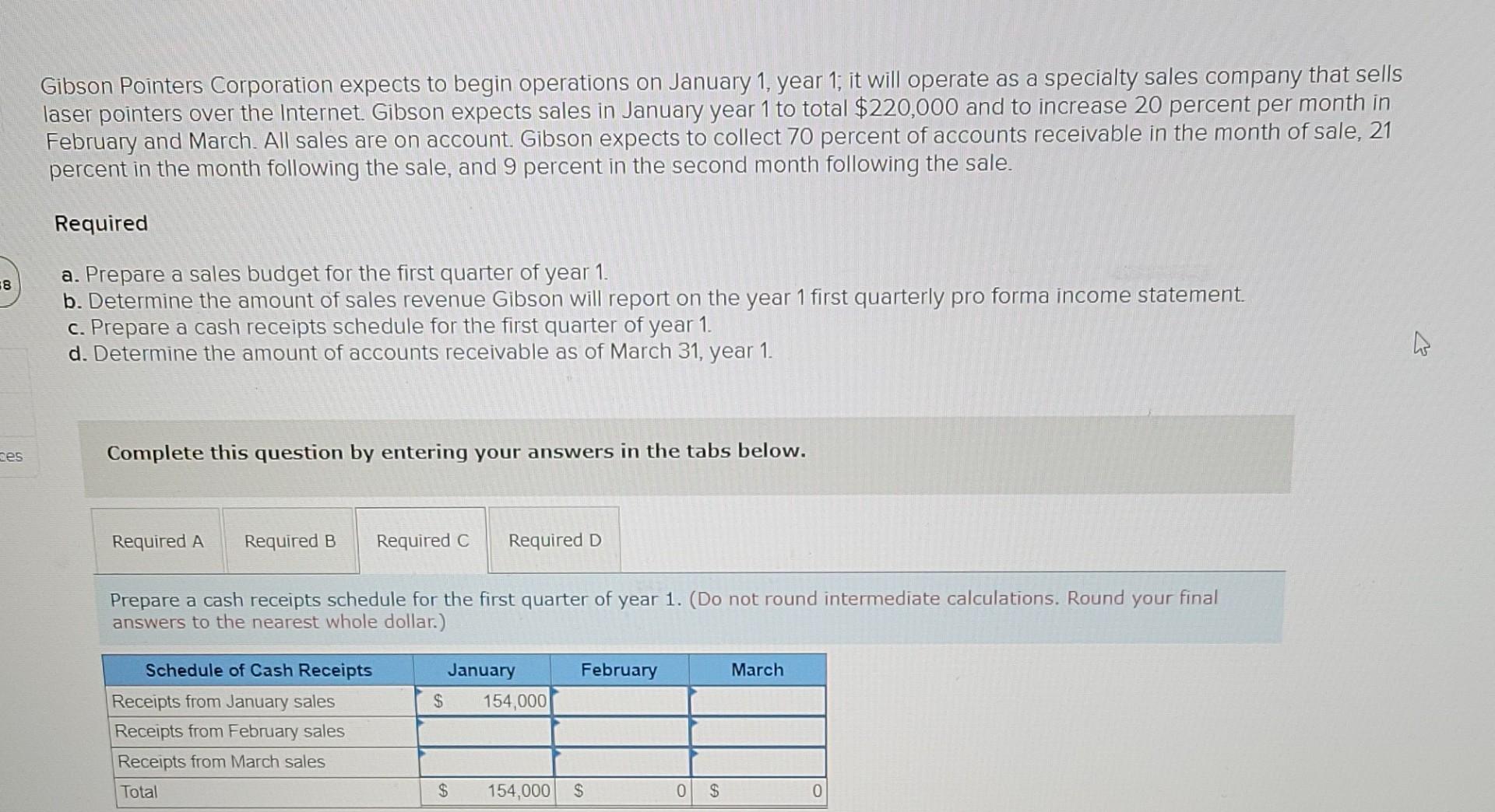 8 Gibson Pointers Corporation expects to begin operations on January 1, year