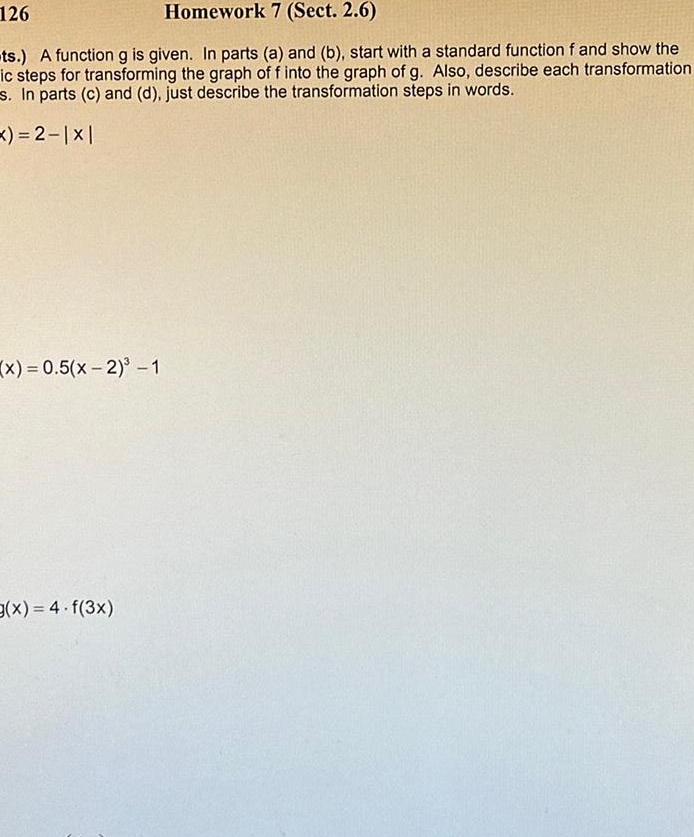 126 Homework 7 (Sect. 2.6) ts.) A function g is given. In