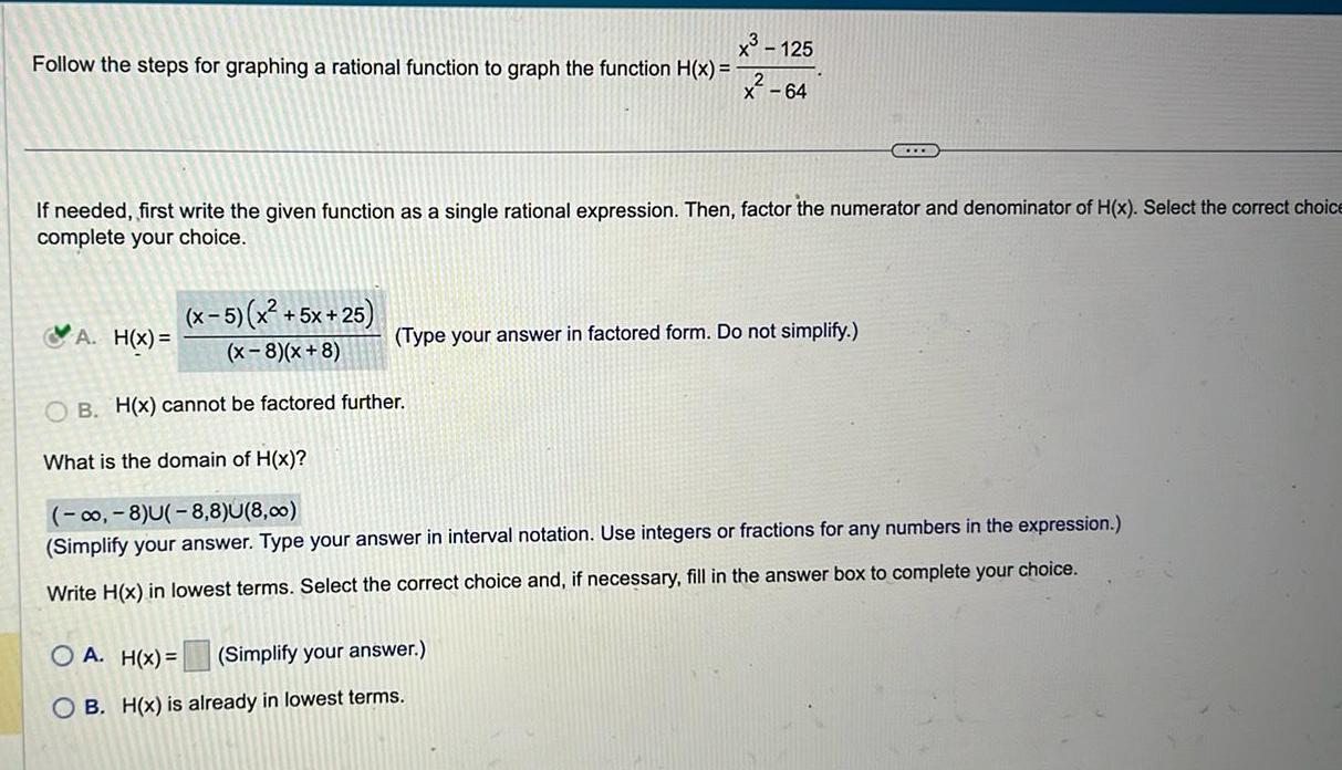 x3-125 Follow the steps for graphing a rational function to graph the