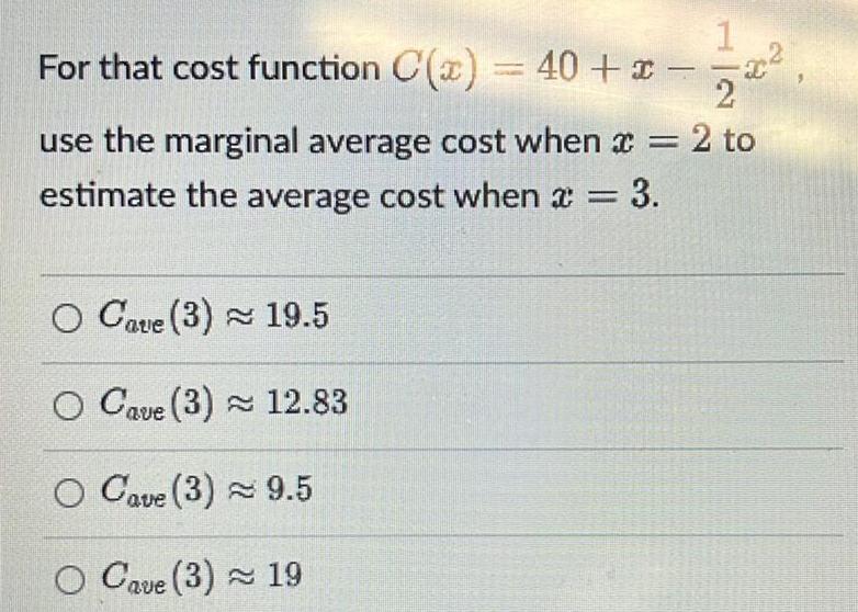 1 For that cost function C(x) = 40+x-- 2 = 2 to